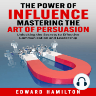 The Power of Influence Mastering the Art of Persuasion