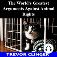 The World's Greatest Arguments Against Animal Rights
