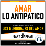 Amar Lo Antipatico - Resumen Del Capitulo Del Libro Los 5 Lenguajes Del Amor De Gary Chapman