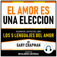 El Amor Es Una Eleccion - Resumen Del Capitulo Del Libro Los 5 Lenguajes Del Amor De Gary Chapman