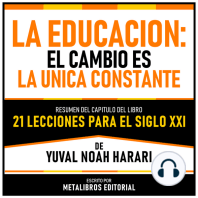 La Educacion - El Cambio Es La Unica Constante - Resumen Del Capitulo Del Libro 21 Lecciones Para El Siglo XXI De Yuval Noah Harari