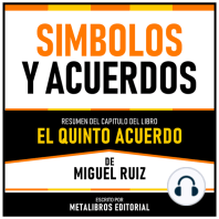 Simbolos Y Acuerdos - Resumen Del Capitulo Del Libro El Quinto Acuerdo De Miguel Ruiz