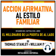 Accion Afirmativa, Al Estilo Familiar - Resumen Del Capitulo Del Libro El Millonario De La Puerta De Al Lado De Thomas Stanley Y William Danko