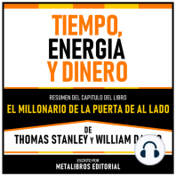 Tiempo, Energia Y Dinero - Resumen Del Capitulo Del Libro El Millonario De La Puerta De Al Lado De Thomas Stanley Y William Danko
