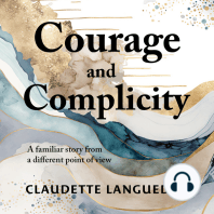 Courage and Complicity