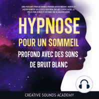 Hypnose pour un Sommeil Profond avec des Sons de Bruit Blanc 