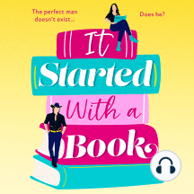 It Started with a Book: The absolutely gorgeous romantic comedy from BESTSELLER Camilla Isley