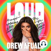 Loud: Accept Nothing Less Than the Life You Deserve