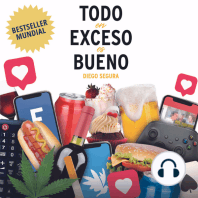 Todo en Exceso es Bueno