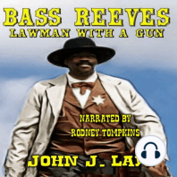 Bass Reeves - Lawman with a Gun