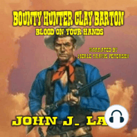 Bounty Hunter Clay Barton Blood On Your Hands