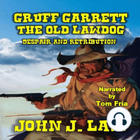 Gruff Garrett - The Old Lawdog - Despair and Retribution