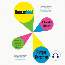 Humankind: A Hopeful History