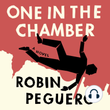 One In The Chamber: A Novel
