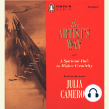 The Artist's Way: A Spiritual Path to Higher Creativity