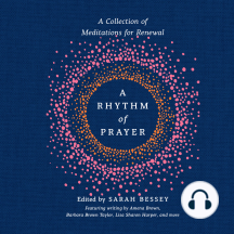 A Rhythm of Prayer: A Collection of Meditations for Renewal