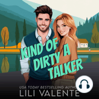 Kind of a Dirty Talker