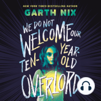 We Do Not Welcome Our Ten-Year-Old Overlord