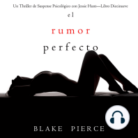 El rumor perfecto (Un Thriller de Suspense Psicológico con Jessie Hunt—Libro Diecinueve)
