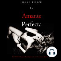 La amante perfecta (Un Thriller de Suspense Psicológico con Jessie Hunt—Libro Quince)