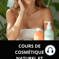 COURS DE COSMÉTIQUE NATUREL ET DURABLE