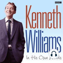 Kenneth Williams In His Own Words