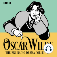 The Oscar Wilde BBC Radio Drama Collection