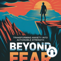Beyond Fear