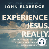 Experience Jesus. Really