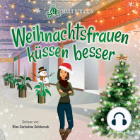 Weihnachtsfrauen küssen besser (ungekürzt)