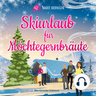 Skiurlaub für Möchtegernbräute - Hochstapler, Band 2 (ungekürzt)