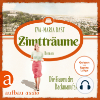 Zimtträume - Die Frauen der Backmanufaktur - Die Backdynastie, Band 3 (Ungekürzt)