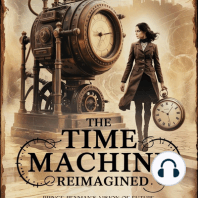 The Time Machine Reimagined