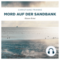 Mord auf der Sandbank - Oda Wagner, Christine Cordes, Band 7 (Ungekürzt)