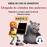 Chegada às cidades das palavras - Emília no país da gramática, parte 1 (Integral)