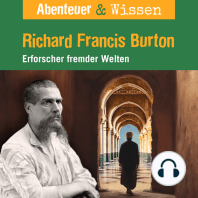 Abenteuer & Wissen, Richard Francis Burton - Erforscher fremder Welten