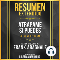 Resumen Extendido - Atrapame Si Puedes (Catch Me If You Can) - Basado En El Libro De Frank Abagnale