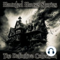Haunted House Stories – The Definitive Collection