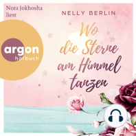 Wo die Sterne am Himmel tanzen (Ungekürzte Lesung)