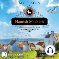 Hamish Macbeth geht den Dingen auf den Grund - Schottland-Krimis, Teil 18 (Ungekürzt)