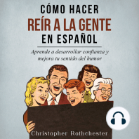 Cómo Hacer Reír a la Gente en español/ How to Make People Laugh in Spanish