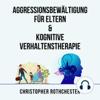 Aggressionsbewältigung für Eltern & Kognitive Verhaltenstherapie (German Edition)