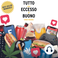 Tutto in eccesso e buono