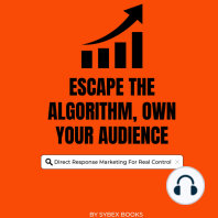 Escape The Algorithm, Own Your Audience