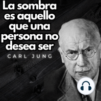 La sombra es aquello que una persona no desea ser