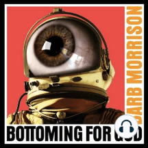 Bottoming for God