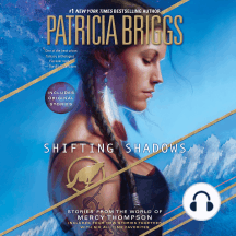 Shifting Shadows: Stories from the World of Mercy Thompson