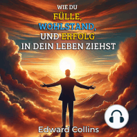 Wie du Fülle, Wohlstand und Erfolg in dein Leben ziehst