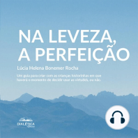 Na leveza, a perfeição