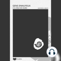 Gens Ennuyeux e A cruz de ouro